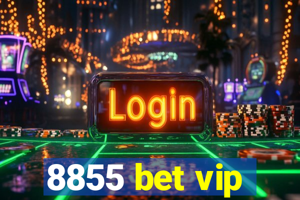 8855 bet vip